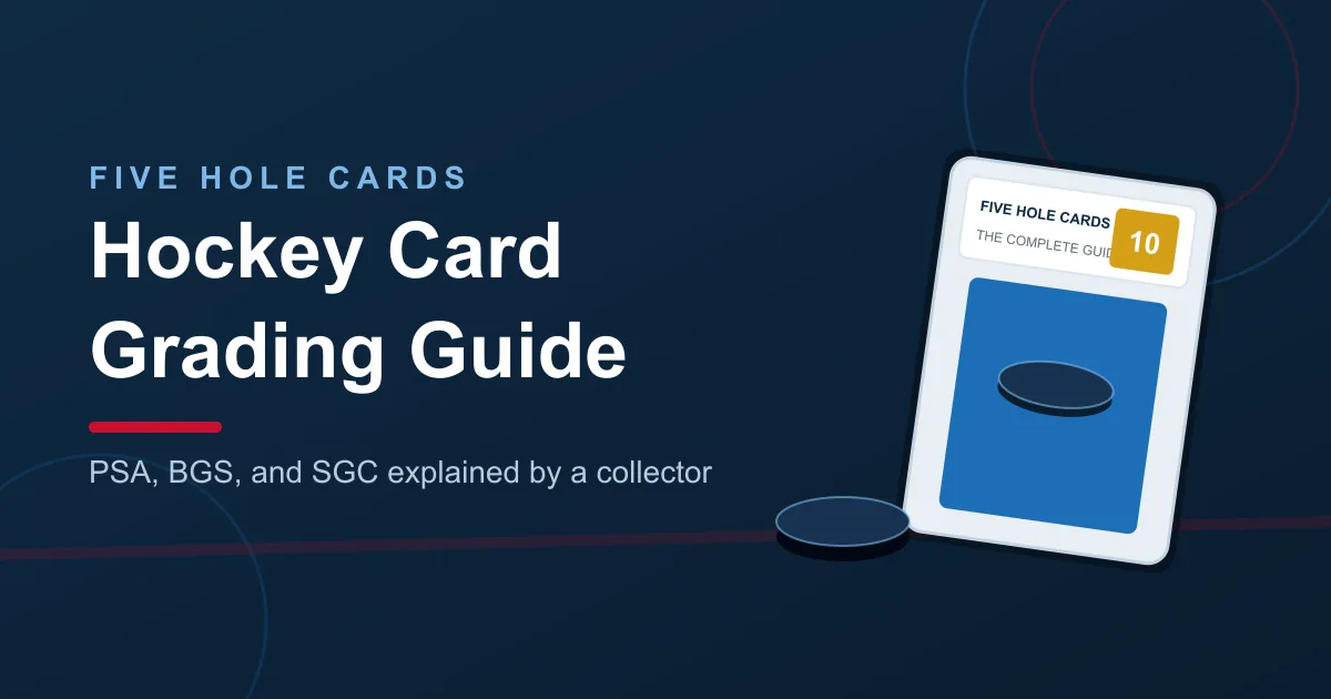 Hockey Card Grading: The Complete PSA, BGS and SGC Guide